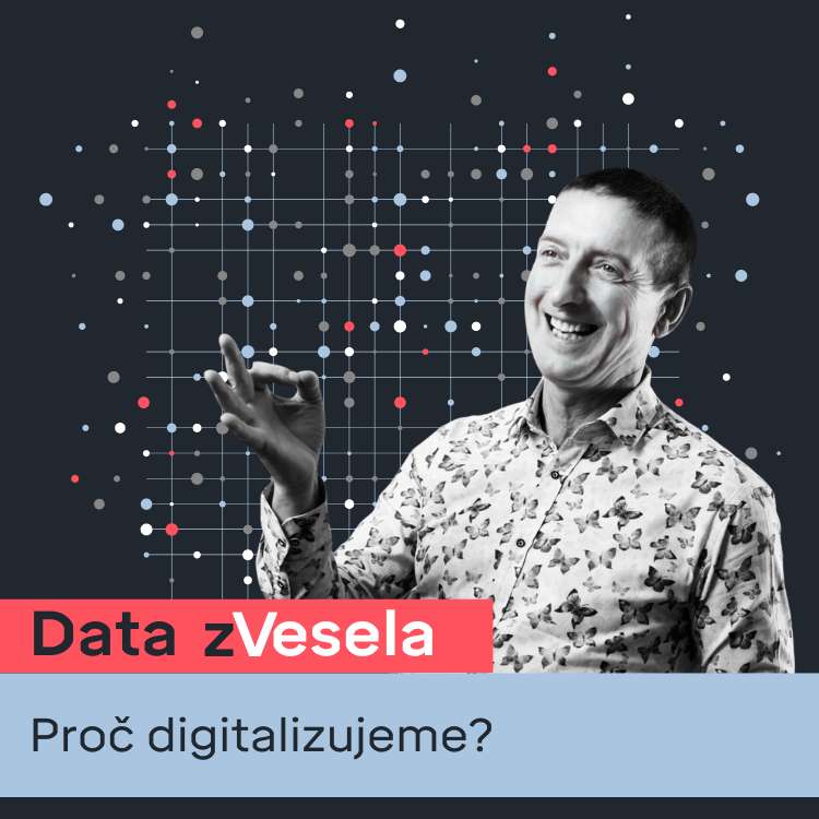 Data zVesela: Digitální transformace