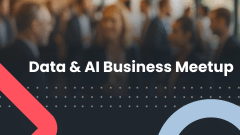 Data & AI Business Meetup